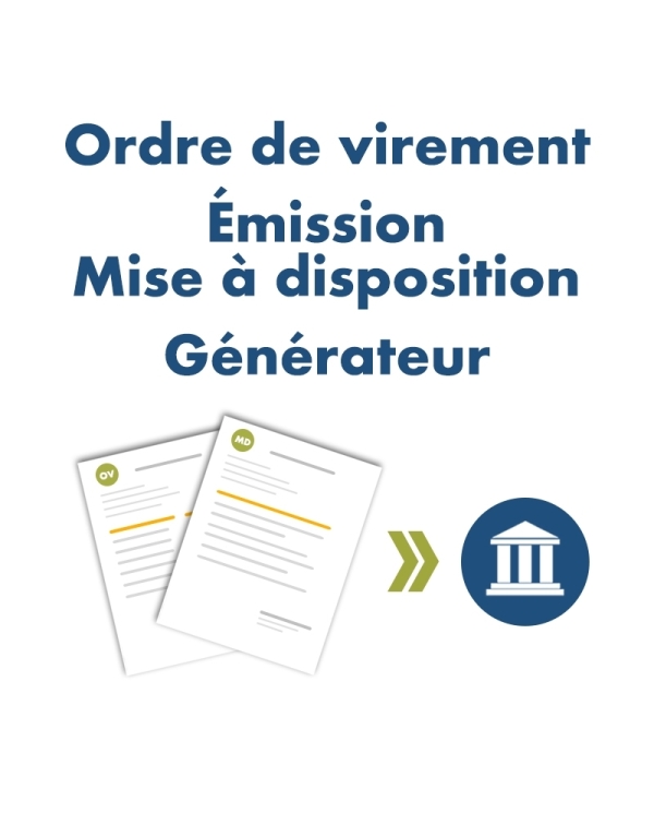 Générateur des ordres de virement et des mises à disposition